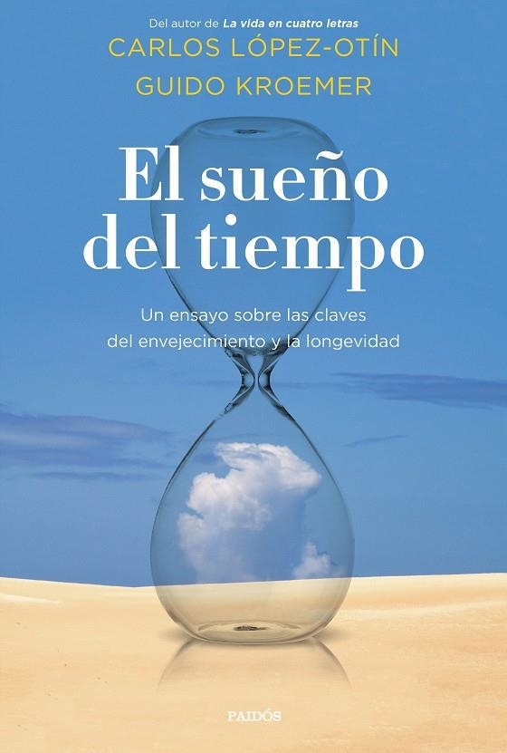 EL SUEÑO DEL TIEMPO | 9788449337604 | LÓPEZ OTÍN, CARLOS / KROEMER, GUIDO