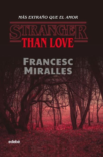 STRANGER THAN LOVE. MÁS EXTRAÑO QUE EL AMOR | 9788468349312 | MIRALLES CONTIJOCH, FRANCESC