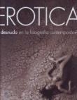 EROTICA EL DESNUDO EN L AFOTOGRAFIA CONTEMPORANEA | 9783943144017 | VV AA