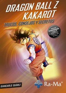 DRAGON BALL Z KAKAROT | 9788499649023 | SUZREZ, GIANCARLO