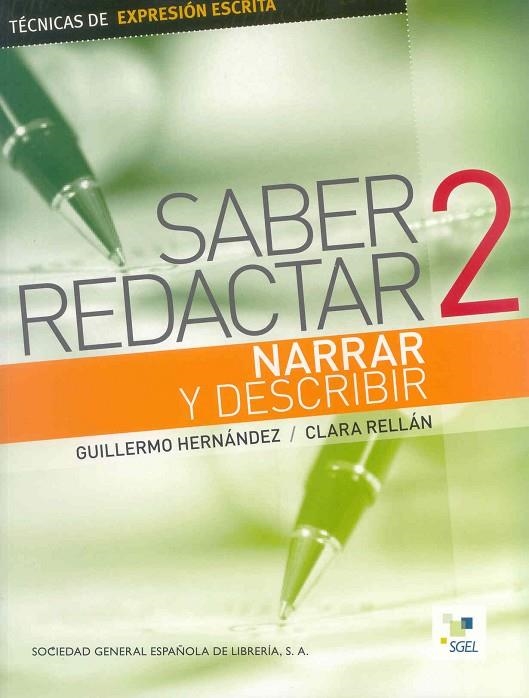 SABER REDACTAR 2 NARRAR Y DESCRIBIR | 9788497783958 | HERNANDEZ, GUILLERMO