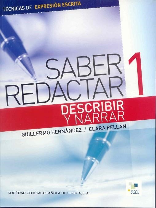 SABER REDACTAR 1 DESCRIBIR Y NARRAR | 9788497783941 | HERNANDEZ, GUILLERMO