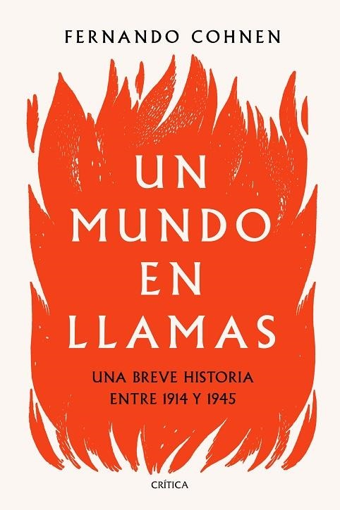 UN MUNDO EN LLAMAS | 9788491992530 | COHNEN, FERNANDO