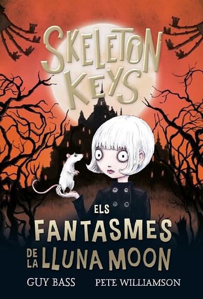 SKELETON KEYS 2. ELS FANTASMES DE LA LLUNA MOON | 9788424666941 | BASS, GUY