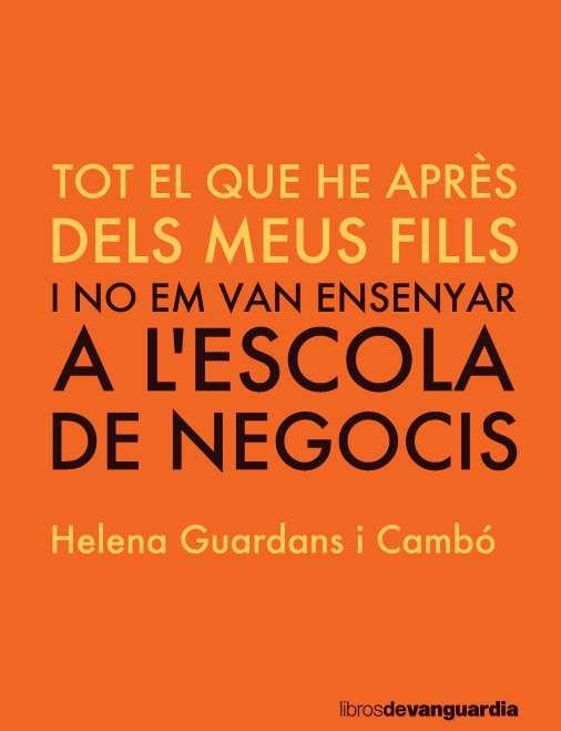 TOT ALLÒ QUE VAIG APRENDRE DELS MEUS FILLS | 9788416372775 | GUARDANS CAMBÓ, HELENA