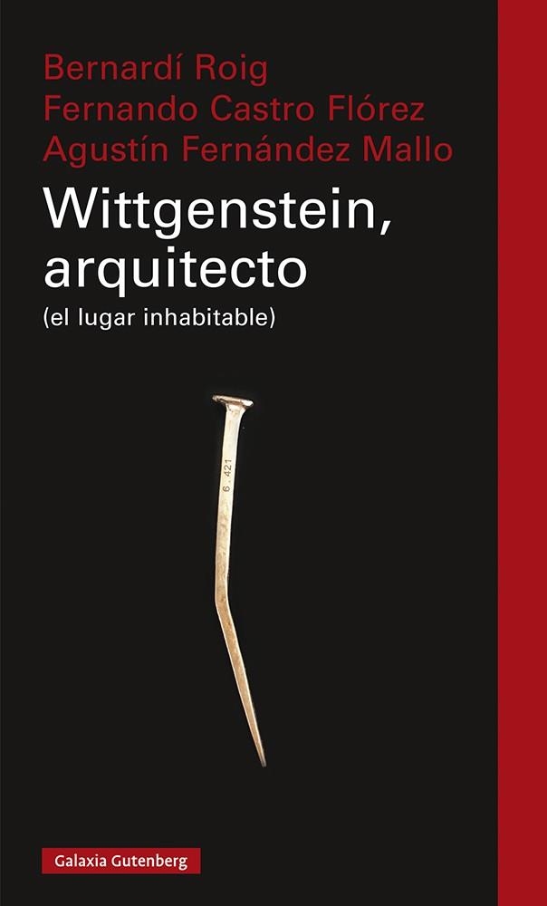 WITTGENSTEIN, ARQUITECTO | 9788418218477 | ROIG, BERNARDÍ / CASTRO FLÓREZ, FERNANDO / FERNÁNDEZ MALLO, AGUSTÍN