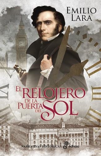 EL RELOJERO DE LA PUERTA DEL SOL (RÚSTICA) | 9788435063678 | LARA, EMILIO