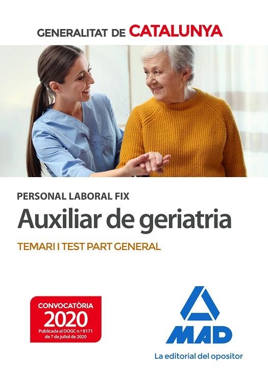 PERSONAL FIX D'AUXILIAR GERIATRIA GENERALITAT DE CATALUNYA TEMARI TEST PART GENERAL | 9788414239322 | SILVA GARCÍA, LUIS / ROJO FRANCO, ENCARNA / RIERA ROCA, MAGALÍ