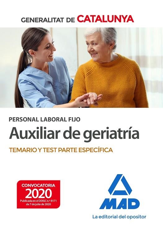 PERSONAL FIJO AUXILIAR GERIATRÍA GENERALITAT DE CATALUNYA TEMARIO Y TEST PARTE ESPECIFICA | 9788414239339 | 7 EDITORES / ANIA PALACIO, JOSÉ MANUEL / GÓMEZ MARTÍNEZ, DOMINGO / JUNQUERA VELASCO, CARMEN ROSA / S