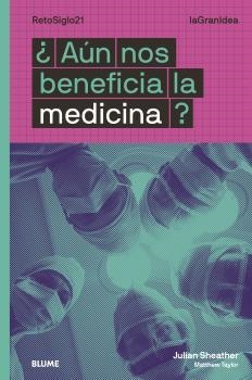 LAGRANIDEA. ¿AÚN NOS BENEFICIA LA MEDICINA? | 9788418459023 | DOUGLAS, IAN / TAYLOR, MATTHEW