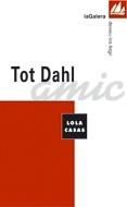 TOT DAHL | 9788424604134 | CASAS. LOLA