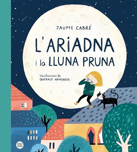 L'ARIADNA I LA LLUNA PRUNA | 9788418135187 | JAUME CABRÉ