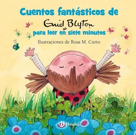 CUENTOS FANTÁSTICOS DE ENID BLYTON PARA LEER EN SIETE MINUTOS | 9788469623961 | BLYTON, ENID