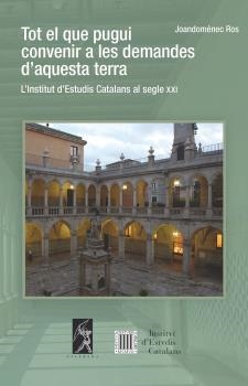 TOT EL QUE PUGUI CONVENIR A LES DEMANDES D'AQUESTA TERRA | 9788496786233 | ROS, JOANDOMÈNEC