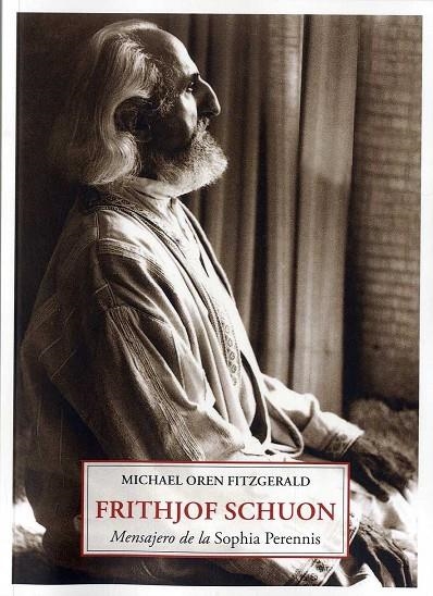 FRITHJOF SCHUON | 9788497161923 | FITZGERALD, MICHAEL OREN