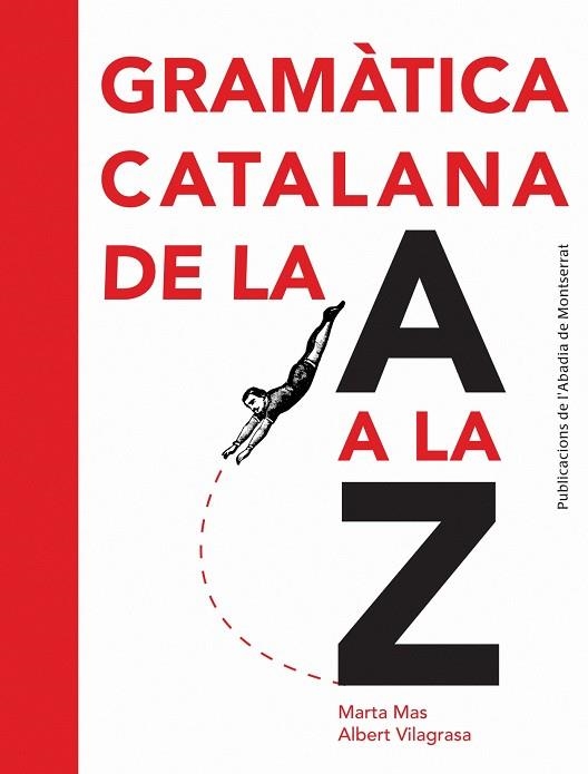 GRAMATICA CATALANA DE LA A A LA Z | 9788498835243 | MAS, MARTA / VILAGRASA, ALBERT