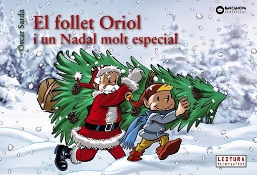 EL FOLLET ORIOL I UN NADAL MOLT ESPECIAL | 9788448950330 | SARDÀ GUARDIA, OSCAR