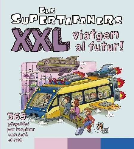 ELS SUPERTAFANERS XXL VIATGEM AL FUTUR! | 9788499743509 | VOX EDITORIAL