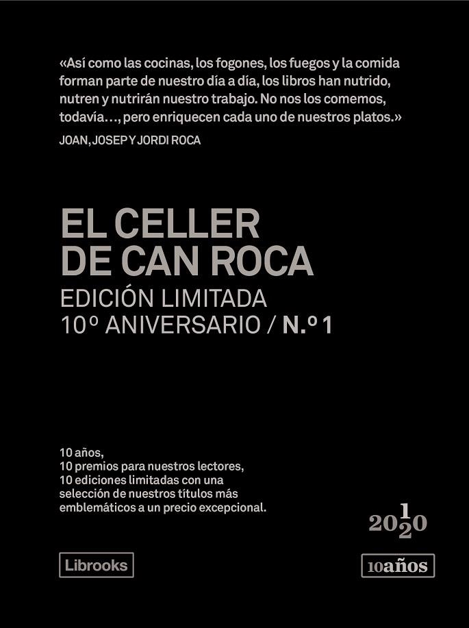 EL CELLER DE CAN ROCA. EDICIÓN LIMITADA 10º ANIVERSARIO N.° 1 | 9788412256505 | ROCA FONTANÉ, JOAN / ROCA FONTANÉ, JOSEP / ROCA FONTANÉ, JORDI