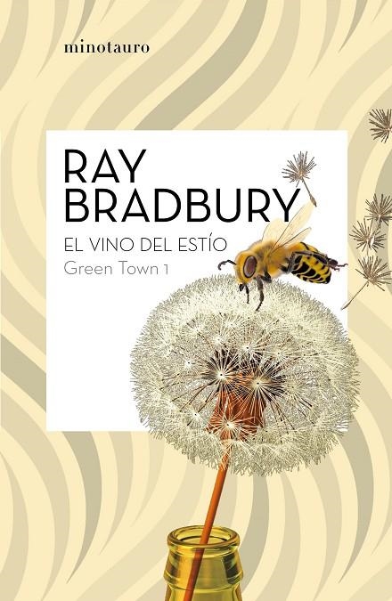 GREEN TOWN Nº 01/02 EL VINO DEL ESTÍO | 9788445007464 | BRADBURY, RAY