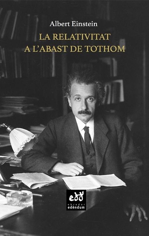 LA RELATIVITAT A L'ABAST DE TOTHOM | 9788494756641 | EINSTEIN, ALBERT