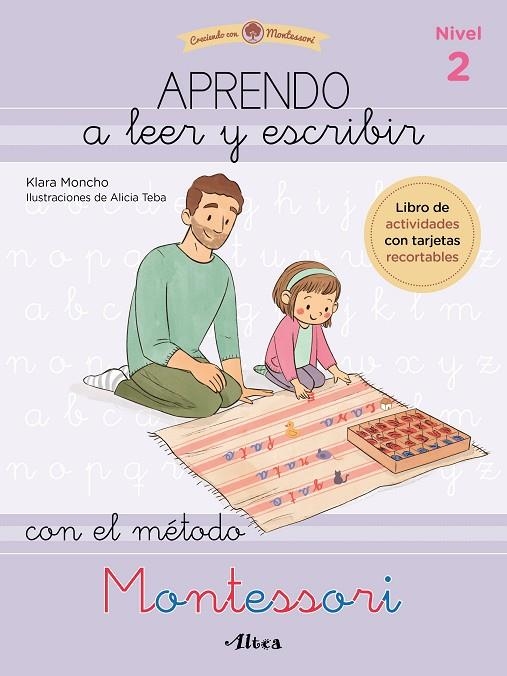 APRENDO A LEER Y ESCRIBIR CON EL MÉTODO MONTESSORI 2 | 9788448857103 | MONCHO, KLARA / TEBA, ALICIA