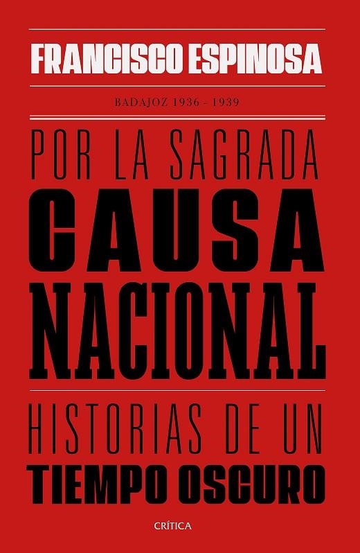 POR LA SAGRADA CAUSA NACIONAL | 9788491992325 | ESPINOSA, FRANCISCO