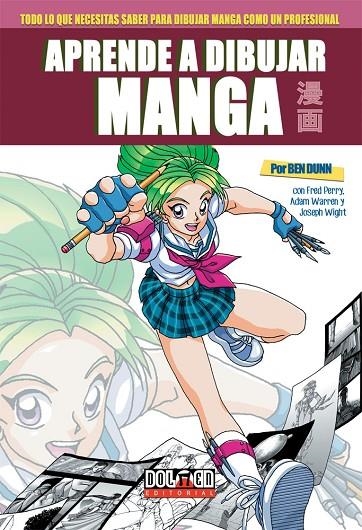 APRENDE A DIBUJAR MANGA CON BEN DUNN | 9788416961160 | DUNN, BEN