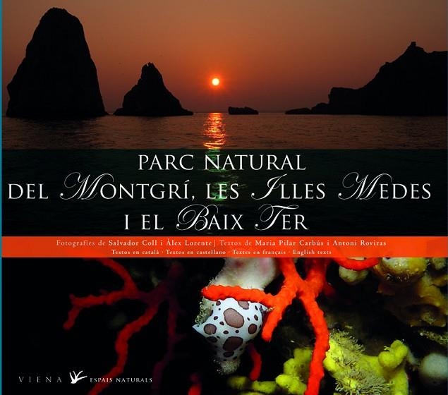 PARC NATURAL DEL MONTGRI LES ILLES MEDES I EL BAIX TER | 9788483306499 | CARABUS I SABALLS, MARIA PILAR