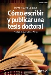 COMO ESCRIBIR Y PUBLICAR UNA TESIS DOCTORAL | 9788473567503 | RIVERA-CAMINO, JAIME