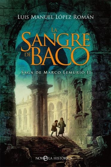 LA SANGRE DE BACO | 9788491649786 | LÓPEZ ROMÁN, LUIS MANUEL