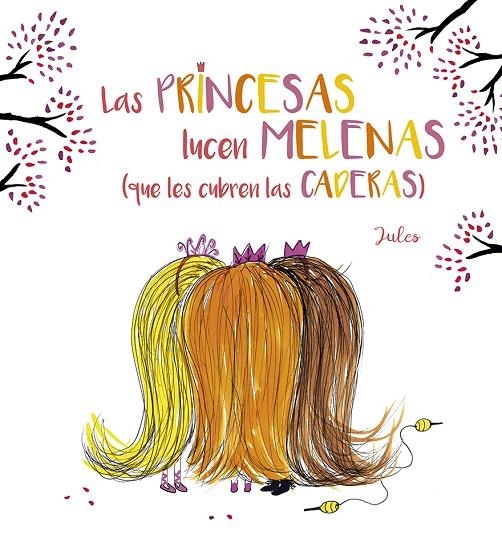 LAS PRINCESAS LUCEN MELENAS (QUE LES CUBREN LAS CADERAS) | 9788491454175 | PERRIER, JULIA