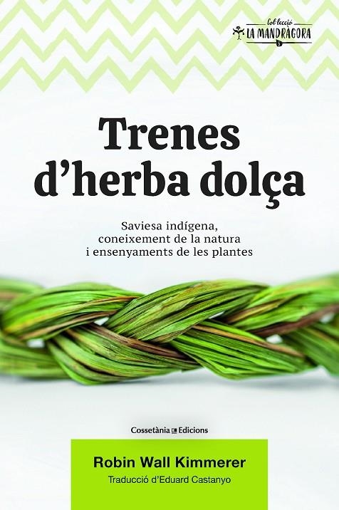 TRENES D'HERBA DOLÇA | 9788490349960 | WALL KIMMERER, ROBIN