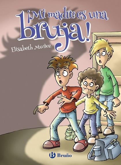 ¡MI MADRE ES UNA BRUJA! | 9788469628423 | MUÑOZ, ELISABETH