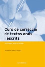 CURS DE CORRECCIO DE TEXTOS ORALS I ESCRITS | 9788497661454 | GENERALITAT CATALUNYA