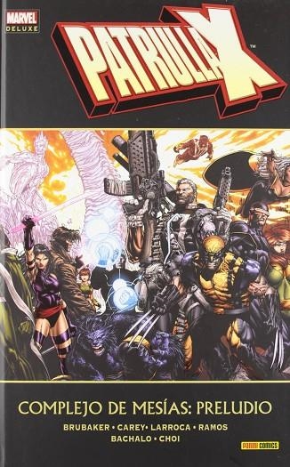 PATRULLA X, PRELUDIO A COMPLEJO DE MESIAS | 9788490241516 | BRUBAKER/ CAREY/ BACHALO/ LARROCA/ RAMOS/ CHOI