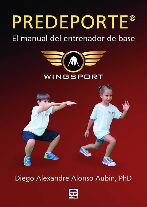 PREDEPORTE. EL MANUAL DEL ENTRENADOR DE BASE | 9788418655005 | ALONSO AUBIN, DIEGO ALEXANDRE