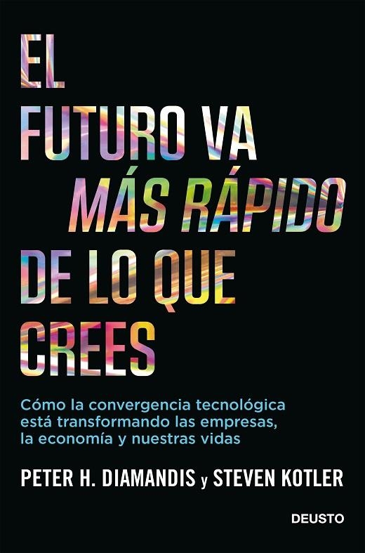 EL FUTURO VA MÁS RÁPIDO DE LO QUE CREES | 9788423432158 | DIAMANDIS, PETER / KOTLER, STEVEN