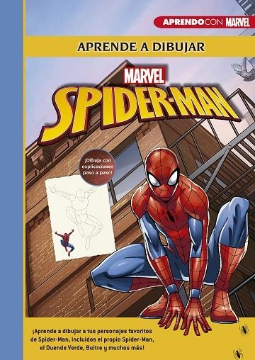 APRENDE A DIBUJAR A SPIDER-MAN (CREA, JUEGA Y APRENDE CON MARVEL) | 9788417630874 | MARVEL,