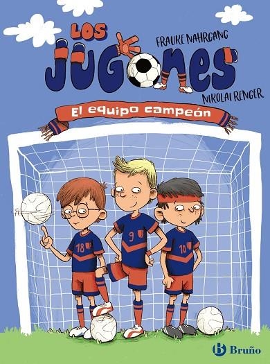 LOS JUGONES: EL EQUIPO CAMPEÓN | 9788469628287 | NAHRGANG, FRAUKE