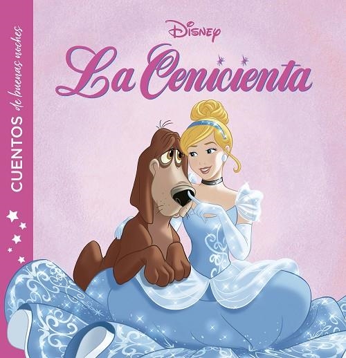 LA CENICIENTA. CUENTOS DE BUENAS NOCHES | 9788417062583 | DISNEY