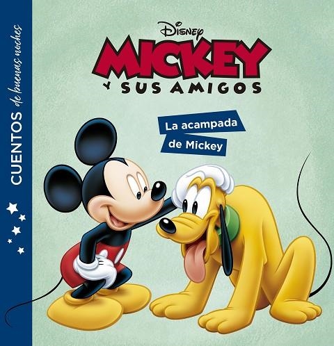 MICKEY Y SUS AMIGOS. CUENTOS DE BUENAS NOCHES. LA ACAMPADA DE MICKEY | 9788417062590 | DISNEY