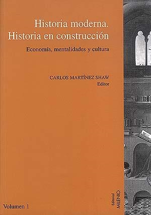 HISTORIA MODERNA, HISTORIA EN CONSTRUCCION II | 9788489790339 | MARTINEZ SHAW, CARLOS  ( ED. )