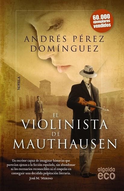 VIOLINISTA DE MAUTHAUSEN, EL | 9788498779936 | PÉREZ DOMÍNGUEZ, ANDRÉS