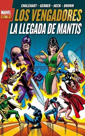 LOS VENGADORES: LA LLEGADA DE MANTIS | 9788490940662 | ENGLEHART, STEVE/ HECK, DON/ BROWN, BOB