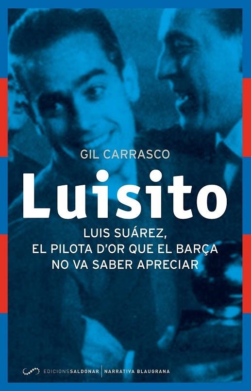 PILOTA D'OR QUE EL BARÇA NO VA SABER APRECIAR, EL | 9788494289637 | CARRASCO GARCÍA, GIL CARRASCO