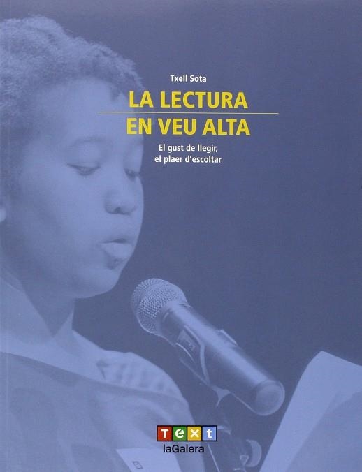 LECTURA EN VEU ALTA LA | 9788441224049 | SOTA, TXELL