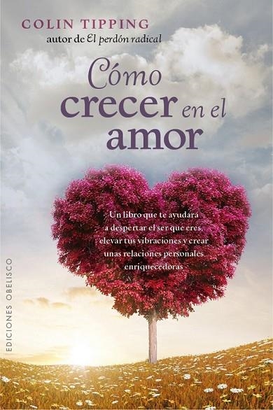 CÓMO CRECER EN EL AMOR | 9788416192441 | TIPPING, COLIN