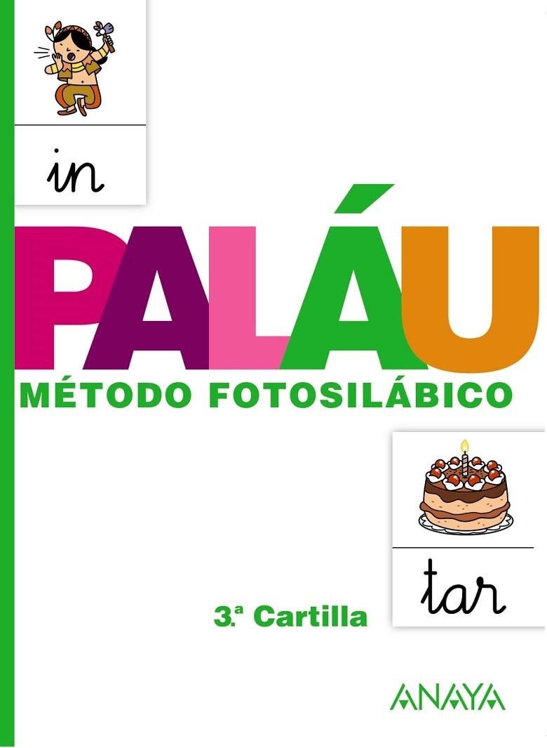 MÉTODO FOTOSILÁBICO: 3.ª CARTILLA. | 9788467832327 | PALÁU FERNÁNDEZ, ANTONIO/OSORO PANTIGA, DOLORES