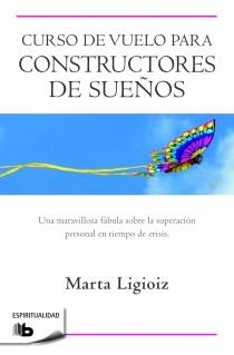 CURSO DE VUELO PARA CONSTRUCTORES DE SUEÑOS | 9788498728149 | LIGIOIZ, MARTA